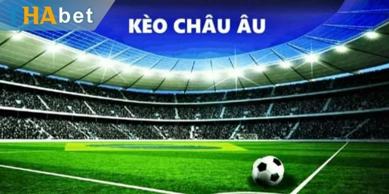 Tỷ lệ kèo châu Âu